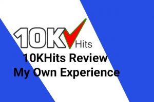 10KHits Review – My Own Experience – I Not Recommend TO Anyone