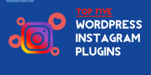 Top 5 WordPress Instagram Plugins For Instagram Feed